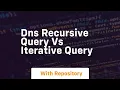 Dns recursive query vs iterative query