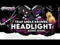Download Lagu DJ HEADLIGHT - TRAP PARTY MIDLLE NROTOK BATTLE - MASTER AUDIO MUSIC - FIKI FUNDURACTION