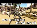 Ark mobile tame Baryonyx choang roi chay Huong dan su dung tuyet chieu 2