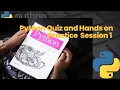Python Quiz and Hands on Practice Session 1