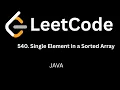 LeetCode 540 Single Element in a Sorted Array Java Solution Hindi