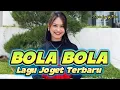 Download Lagu Lagu Joget Terbaru BOLA BOLA || Safrin Lapang Rmxr