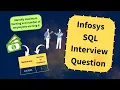Infosys SQL Interview Question Data Analyst Data Scientist Software Engineer Full Stack