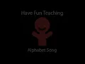 Alphabet Song Version 2 Have Fun Teaching