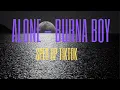 Download Lagu Burna Boy  - Alone | Sped Up / TikTok Remix