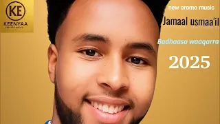 New Ethiopian Oromo Music Jamaal Usmaa Il Badhaasa Waaqarra 2025 