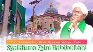 syair manaqib abah guru sekumpul terbaru guru hakim kampung melayu syaikhuna zaini habibullahi
