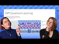 Presenting IBM Quantum Learning