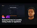 How to Embed Forms to Your Lovable Website Make com Tutorial Typeform Integration