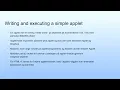 Writing and executing a simple applet Lecture 05 Java Applet Programming