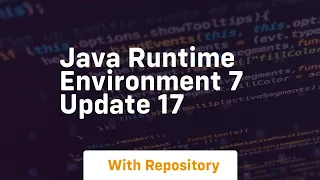 java runtime environment 7 update 17