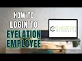 How to Login to Eyelation Employee Account