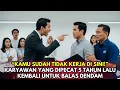 “Kamu Sudah Tidak Kerja di Sini!” — Karyawan yang Dipecat 5 Tahun Lalu Kembali untuk Balas Dendam