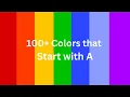 100 Colors that Start with A Names