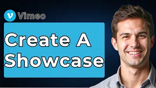 How To Create A Showcase In Vimeo 2026 Guide