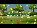 Fruit and Vegetable Alphabet ABC Fruits and Vegetables A to Z Fruits and Vegetables Learning