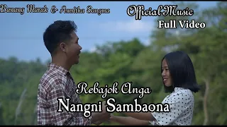 rebajok anga nangni sambaona official music full video banang marak u0026 amritha sangma