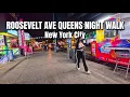 NYC Night Walk Roosevelt Avenue Queens in 4K POV Jackson Heights Summer Nightlife