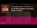 Top 10 Most Valuable Coke Bottles Worth A Fortune