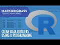 Clean Data Outliers Using R Programming