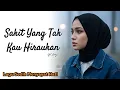 Lagu Sakit yang Tak Kau Hiraukan | Lagu Melayu Paling Menyakitkan 😭 (Official Lirik Video) | NH MUSIC