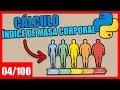 Python - Ejercicio 4 Calculo Indice de Masa Corporal