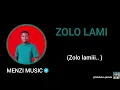 Download Lagu Menzi Music 2025 Zolo lami  Ep loading