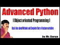 Adv Python Session - 78 Basic Idea about Methods and Complete Story of Instance variables