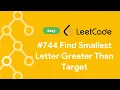 Find Smallest Letter Greater Than Target - Binary Search