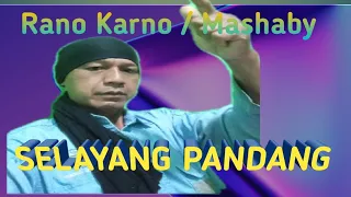 Download SELAYANG PANDANG___RANO KARNO/ MASHHABI KARAOKE TANPA VOKAL @DEDIROSADI MP3