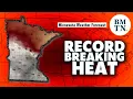 Minnesota weather forecast Facts about the historic heat