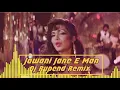Dj Rupend - Jawani Jane Man - ( Remix )