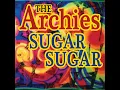 Sugar, Sugar - The Archies