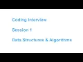 Coding Interview part 1 Data Structures and Algorithms