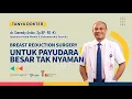 Download Lagu TANYA DOKTER: Mengenal Breast Reduction Surgery untuk Ukuran Payudara