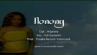 Download Nonong [House]- Yuli ft. Hartono (Original Music Video) MP3