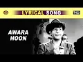 Download Lagu Awara Hoon \\ आवारा हूँ - Mukesh | Awaara 1951 | Lyrical Song | Nargis, Raj Kapoor.