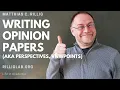 Writing opinion papers aka perspective viewpoint