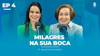 MILAGRES NA SUA BOCA (Joana Costa) EP 4 | ft. Valnice Milhomens | ATIVE SEU DNA #podcast