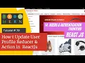 React js Tutorial 79 How to Update User Profile Reducer Action in ReactJs E-Commerce site
