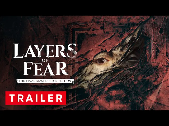 Layers of Fear: Final Masterpiece Edition - Nintendo Switch 2 Trailer