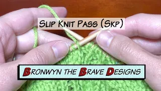 Slip Knit Pass Decrease Skp