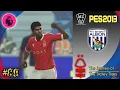 EPL | WEST BROMWICH ALBION VS NOTHINGHAM | PES 2013 PATCH 2022 MASTER LEAGUE JOURNEY | FIXTURE #89