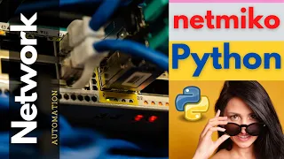 Network Automation Python and Netmiko