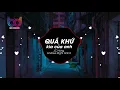 Download Lagu Top 30 Nhạc Remix Nghe Nhiều Nhất - Níu Duyên, Quá Khứ Kia Của Anh, Họ Yêu Ai Mất Rồi, Cô Độc Vương