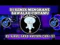 Download Lagu DJ REMIX MENGKANE KAU BUAT KU MENANGIS PILU - DJ BAWALAH CINTAMU VIRAL TIKTOK TERBARU