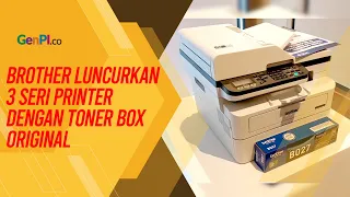 Brother Luncurkan 3 Seri Printer Terbaru dengan Toner Original Terhemat Pertama di Indonesia