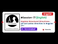 if and else directive in Angular 17 Angular Directives in English Session-77