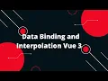 Vue JS 3 Tutorial for Beginners Data Binding and Interpolation Vue 3