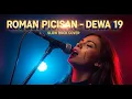 Dewa 19 - Roman Picisan | Slow Rock Cover | 🌹 Versi Paling Romantis Bikin Merinding!